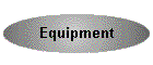 Equipment